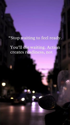🚀 Stop Waiting to Feel Ready — Start Now