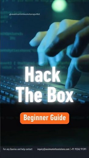 Hack The Box – Beginner Guide #hackthebox #ethicalhacking #axximuminfosolutions