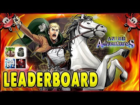 THE BEST LEADERBOARD TEAM HAS ARRIVED*Anime Adventures ‪@FictioNTheFirst‬ ‪@KingIsAQT‬ ‪@EtherealBroly‬