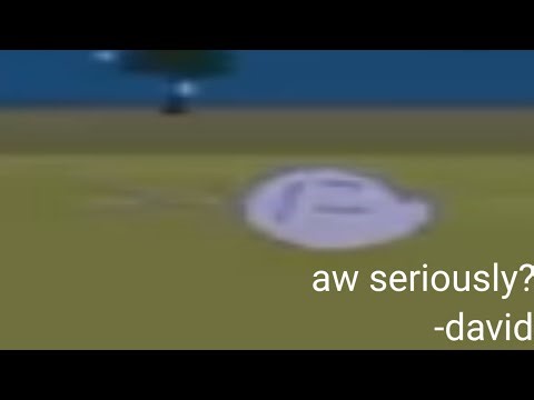 BFDIE 1 but only when david is onscreen