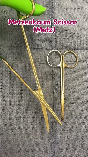 Metzenbaum Scissors (Metz for short) are used for blunt dissection & cutting delicate tissue.