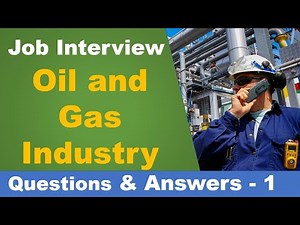 15 common Questions and Answers oil and gas industry job interviews - video 1 - safety training