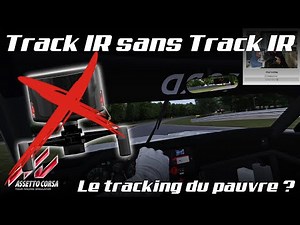 TUTO - TRACK IR SANS TRACK IR - LE TRACKING DU PAUVRE ?