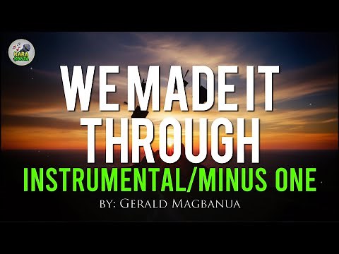 We Made It Through (Karaoke / Instrumental / Minus One) | Graduation & Tribute Song