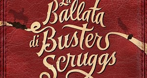 La ballata di Buster Scruggs - Film 2018