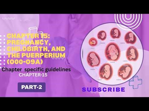 ICD 10CM , CHAPTER 15, PART 2