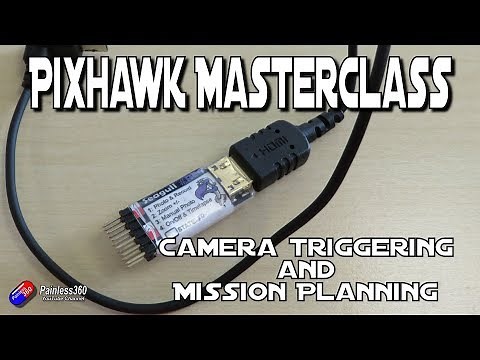 PixHawk Masterclass: Camera triggering and mission planning