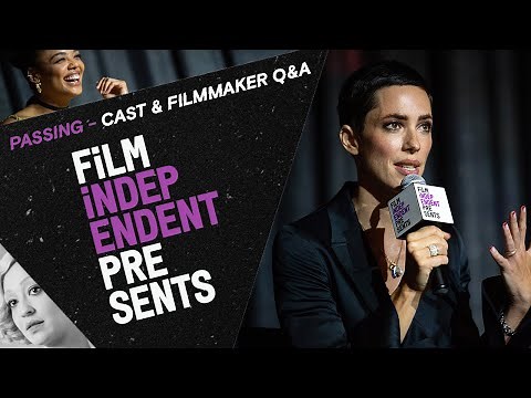 Rebecca Hall, Tessa Thompson, Ruth Negga & André Holland | PASSING - a Film Independent Presents Q&A