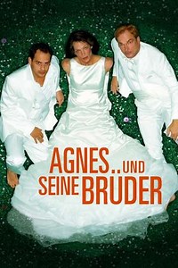 Agnes and His Brothers (2006) - Movie