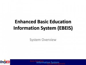 Enhanced Basic Education Information System (EBEIS) - SlideServe