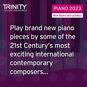 Exciting new repertoire from cutting-edge composers – fall in love with the new pieces written especially for Trinity’s 2023 Piano books! https://hubs.la/Q02cP9Bf0 🎹🎶 | Trinity College London