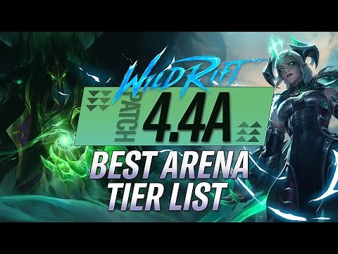 ULTIMATE ARENA TIERLIST Patch 4.4A | RiftGuides | WildRift