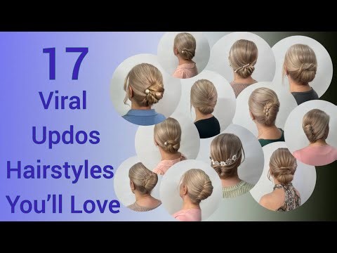 17 Viral Updos 💎 Trending Hairstyles You Must Try