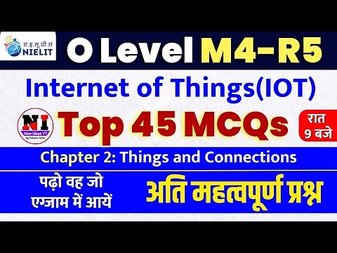 O Level IOT | Things and Connections MCQs Questions and Answers | m4 r5 mcq questions and Answers
