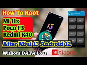 How to Root and Install TWRP Without Data Loss | Mi 11x | Poco F3 | Redmi K40 MiUi 13 Android 12