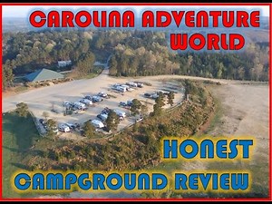 Carolina Adventure World - Honest Campground Review
