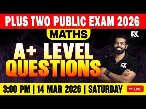 Plus Two Maths Public Exam | Complete A+ Level Questions Discussion | RK Nex
