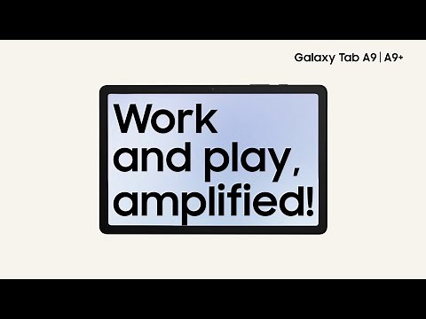 Galaxy Tab A9 | A9+: Work and play, amplified!