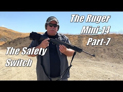 The Ruger Mini-14 - Part 7: The Excellent Mini-14 Safety Switch