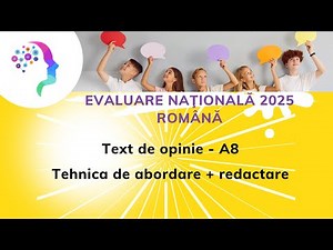 Textul de opinie - A8 📍 explicatii + redactare 📍 Evaluare nationala 2025 romana