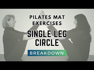 Pilates Exercise Breakdown : Single Leg Circle