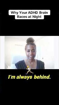 Why Your ADHD Brain Races at Night