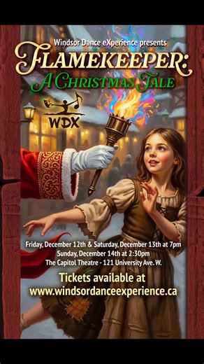 Windsor Dance eXperience on Instagram: "Time is running out! Make sure to get your tickets for Flamekeeper opening this Friday, December 12th at the Capitol Theatre! This cast of 84 dancers brings together a colourful story set to an exciting soundtrack with a vibrant scenic backdrop. Come find out which of our characters gives the truest, purest gift of Christmas and who will be declared the next Flamekeeper. Tickets available at www.windsordanceexperience.ca"