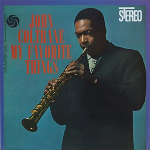 John Coltrane - My Favorite Things