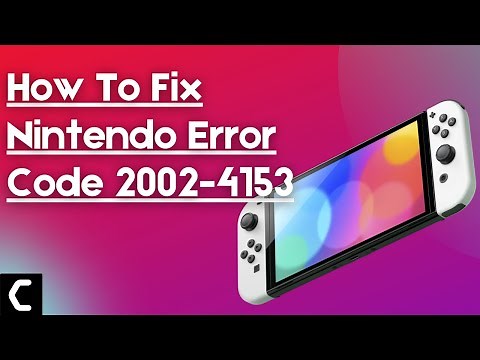 How To Fix Nintendo Error Code 2002-4153? Best Guide [2022]