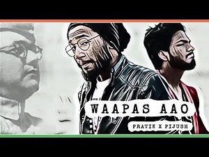 Waapas Aao || A Tribute To Netaji || Pratik Kundu || Pijush Das || New Song 2019