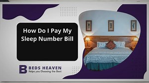 How Do I Pay My Sleep Number Bill: Your Complete Guide
