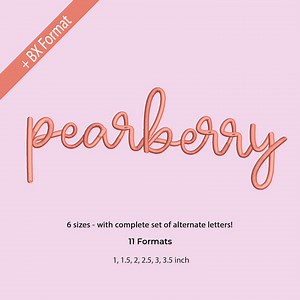 Pearberry Embroidery Font - Script Font, Cricut Fonts, Bold Script Font, 6 Sizes, 11 Formats   BX Font, Cursive Machine Embroidery Alphabet - Etsy