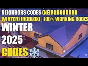 Neighbors WINTER Codes ❄️ ALL Working Codes 16 DECEMBER 2025 ROBLOX CODES 💎🎁 #robloxcodes