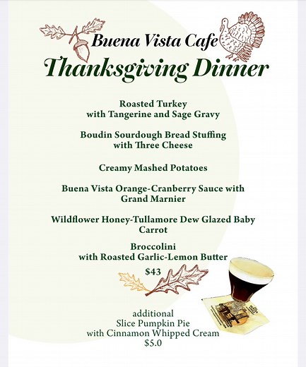 Join us for Thanksgiving Day Dinner. Always good cheer. | The Buena Vista