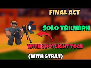Final Act Solo Triumph with SPOTLIGHT TECH! | Roblox Tower Defence Simulator