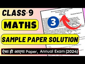 Maths Sample Paper Class 9 | Maths Practice Paper Class 9th 2024 | Annual Exam 2024 | Delhi, Part-3