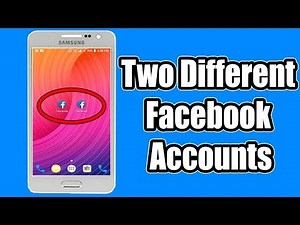 How To Use Two Different Facebook Accounts on One Android Device