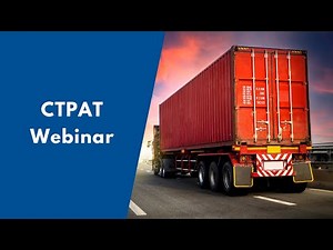 CTPAT Webinar at Global Training Center