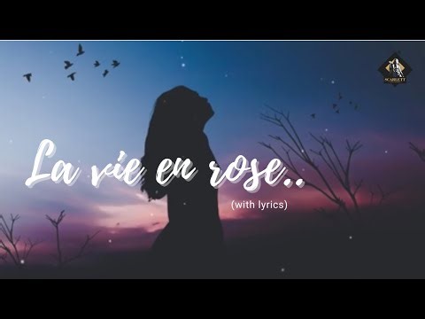 La Vie en Rose – French Song with Lyrics (Édith Piaf)