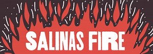 River Fire Spreads Across Salinas, California, Region