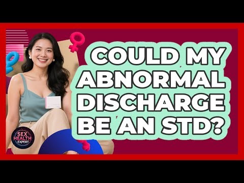 Could My Abnormal Discharge Be an STD?
