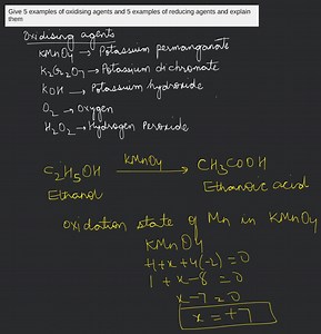 Give 5 examples of oxidising agents and 5 examples of reducing ... | Filo
