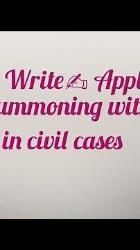 how to write application for summoning the witness in civil cases