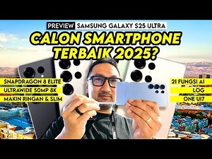 Peningkatan Jauh? GALAXY AI & Harga preorder HP Terbaik Samsung 2025? Preview Galaxy S25 Ultra