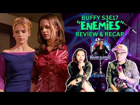 Buffy the Vampire Slayer S3E17 "Enemies" Recap & Review (Major Slayage)