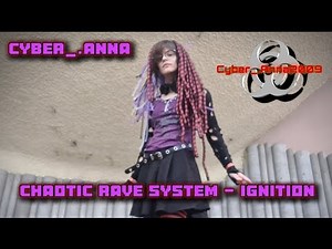 Cybergoth Dance|| Cyber_.Anna♥︎//Ignition -Chaotic Rave System