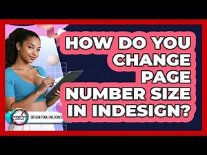 How Do You Change Page Number Size In InDesign?