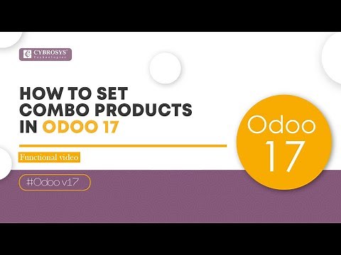 How to Set Combo Product in Odoo 17 | New Features in Odoo 17