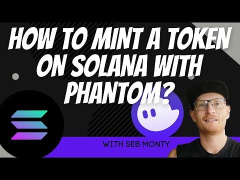 How to Mint a Token with Phantom on the Solana Blockchain