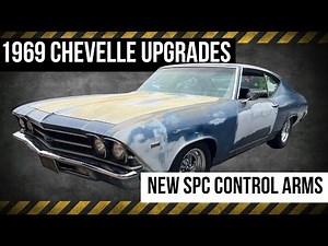Installing SPC Control Arms on Gary's 1969 Chevelle